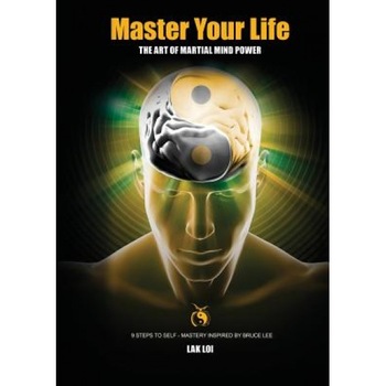 Master Your Life, Lak Loi (Author) Master Your Life, Lak Loi (Author)