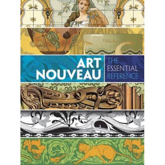 Art Nouveau: The Essential Reference, Carol Belanger Grafton (Author)