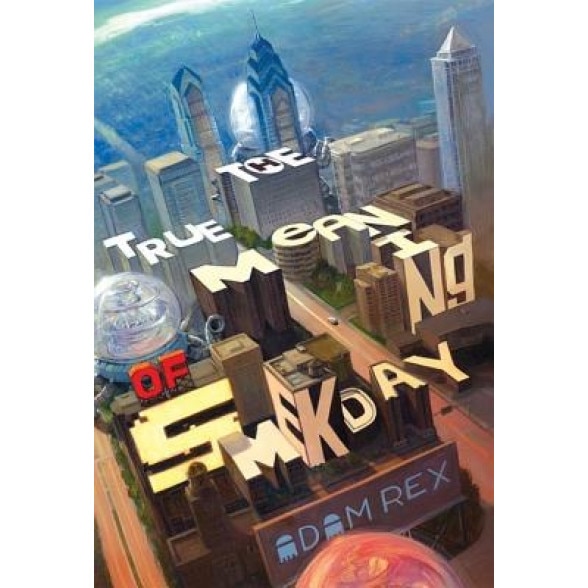 The True Meaning of Smekday, Adam Rex