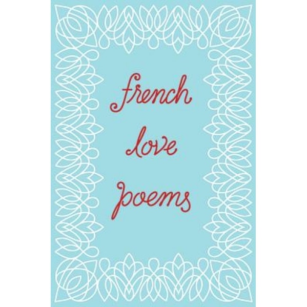 French Love Poems, New Directions (Author)