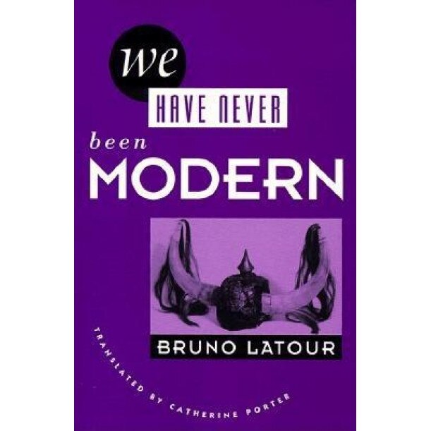We Have Never Been Modern, Bruno Latour
