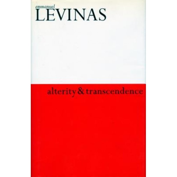Alterity and Transcendence, Emmanuel Levinas (Author)