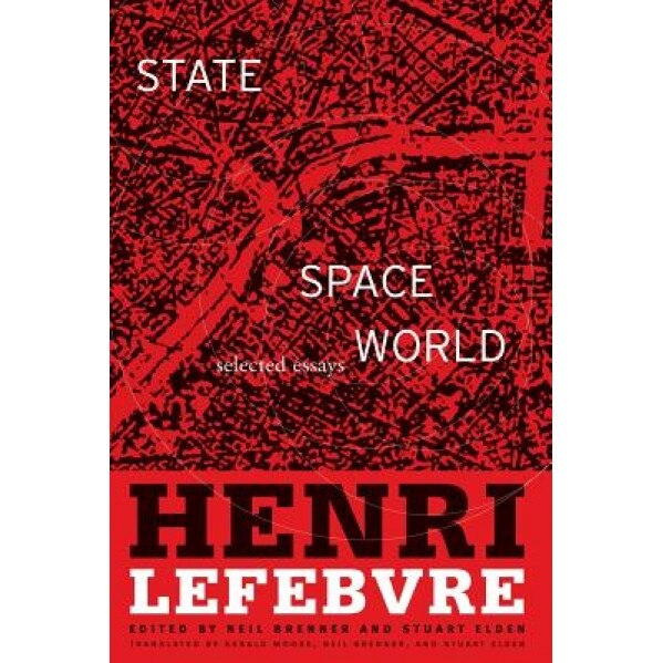 State, Space, World: Selected Essays, Henri Lefebvre (Author)