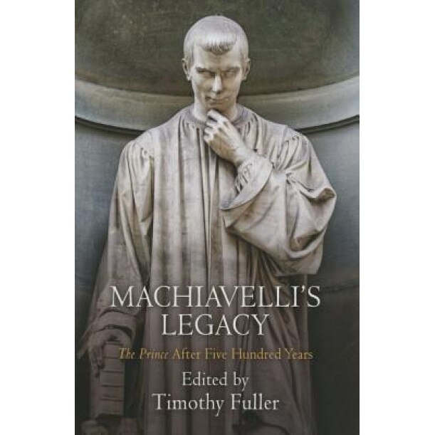 Machiavelli's Legacy: 