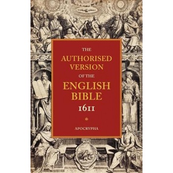 1611 Bible-KJV: Volume 4: Apocrypha, William Aldis Wright (Editor) 1611 Bible-KJV: Volume 4: Apocrypha, William Aldis Wright (Editor)