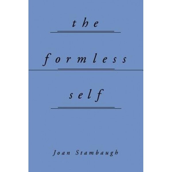 The Formless Self, Joan Stambaugh (Author)