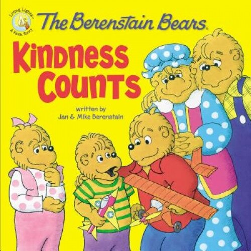 The Berenstain Bears: Kindness Counts, Mike Berenstain, Jan Berenstain