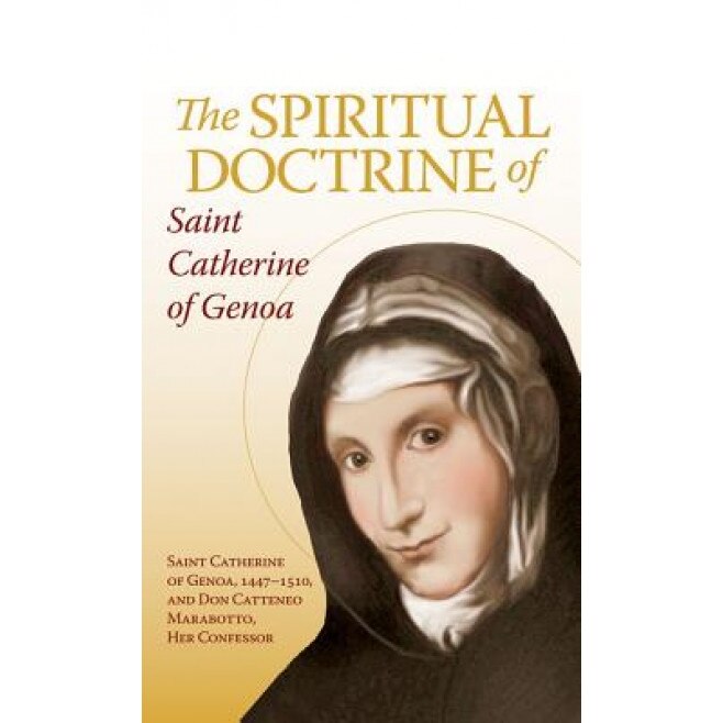 The Spiritual Doctrine of St. Catherine of Genoa, St Catherine of Genoa (Author)