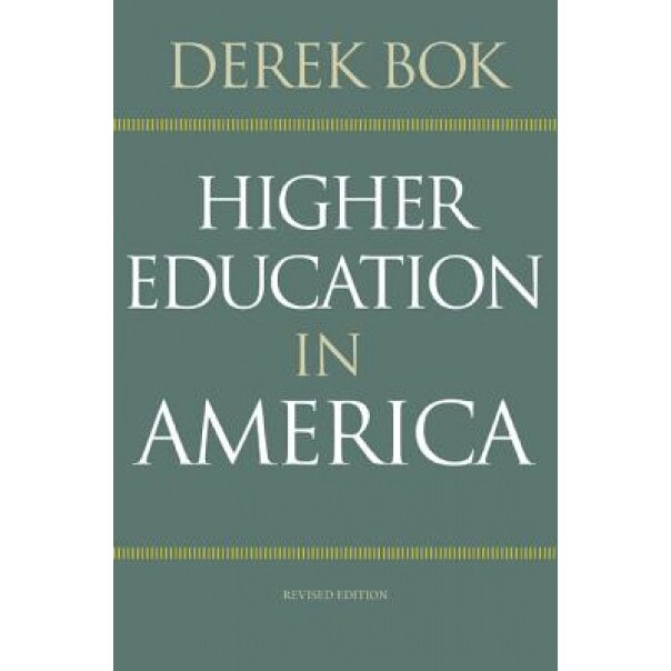 Higher Education in America, Derek Bok (Author)