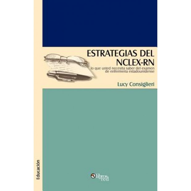 Estrategias del NCLEX-RN, Lucy Consiglieri (Author)