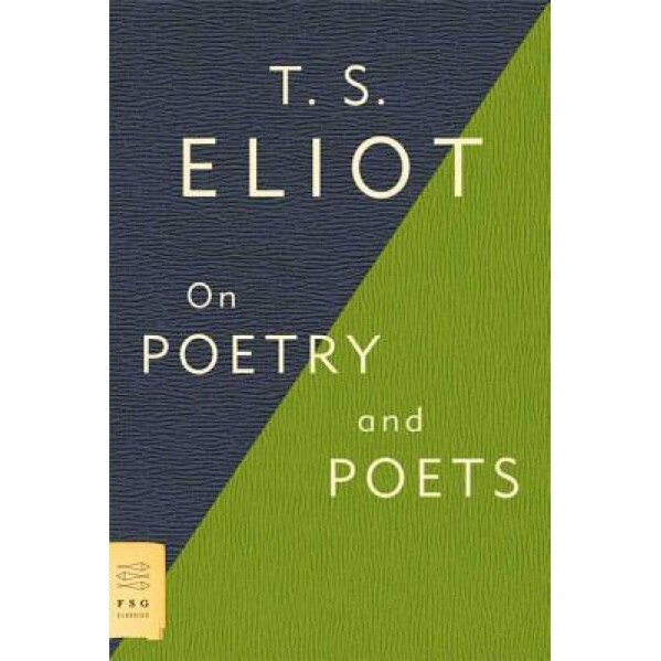On Poetry and Poets, T. S. Eliot (Author)