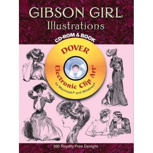 Gibson Girl Illustrations [With CDROM], Charles Dana Gibson (Author)