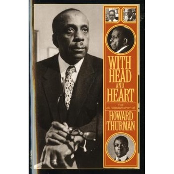 With Head and Heart: The Autobiography of Howard Thurman, Howard Thurman With Head and Heart: The Autobiography of Howard Thurman, Howard Thurman