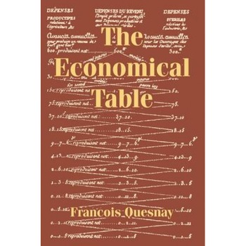 The Economical Table - Francois Quesnay (Author) The Economical Table - Francois Quesnay (Author)