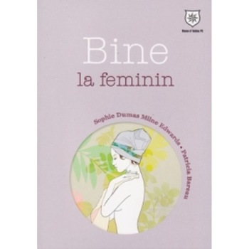 Bine la feminin Bine la feminin