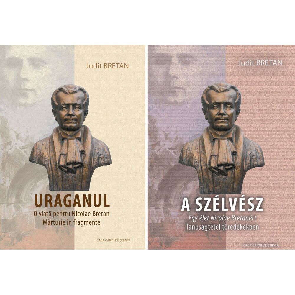 Uraganul. O viata pentru Nicolae Bretan. Marturie in fragmente