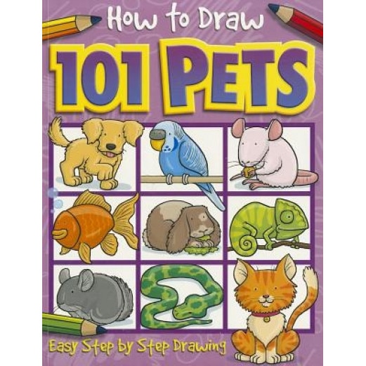 How to Draw 101 Pets, Dan Green (Illustrator)