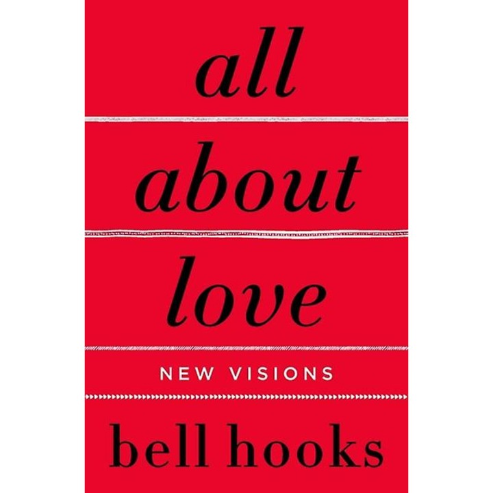 All about love, bell hooks, 2000