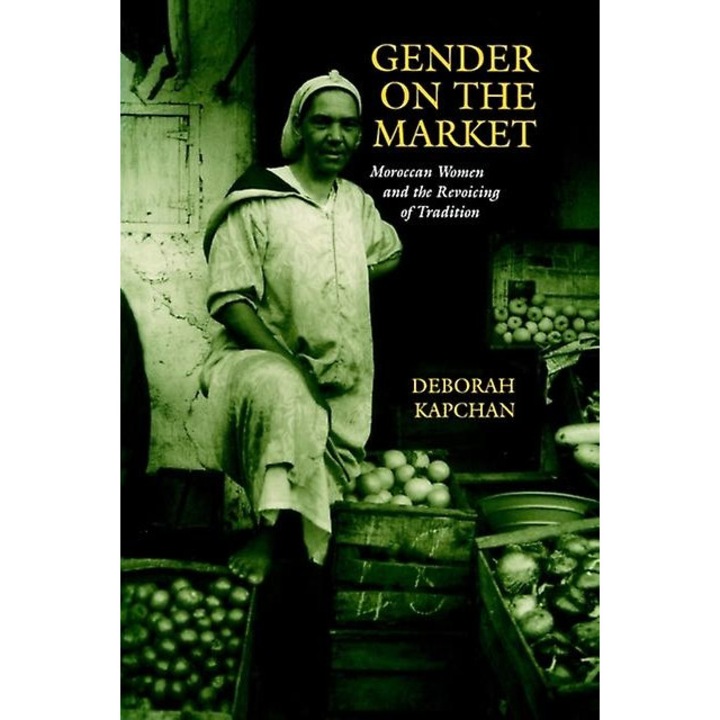 Gender On The Market, Deborah Kapchan, 2023, Fictiune