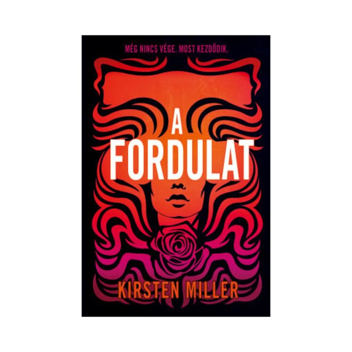 Kirsten Miller: A fordulat