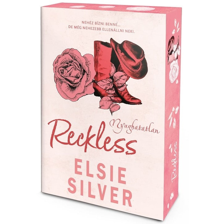 Elsie Silver: Reckless – Nyughatatlan - Éldekorált kiadás