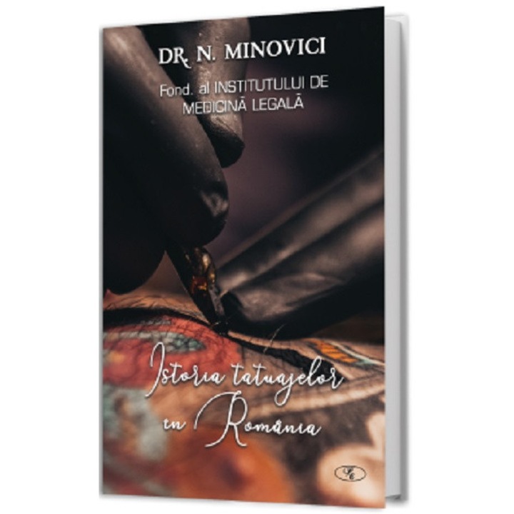 Istoria Tatuajelor In Romania - Nicolae S. Minovici