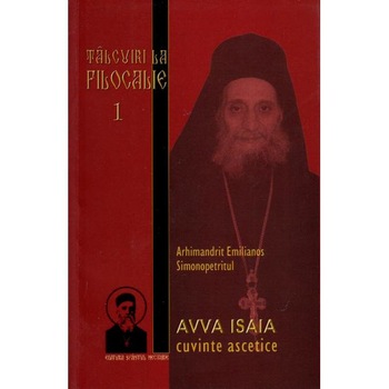 Talcuiri la Filocalie 1 - Avva Isaia Talcuiri la Filocalie 1 - Avva Isaia