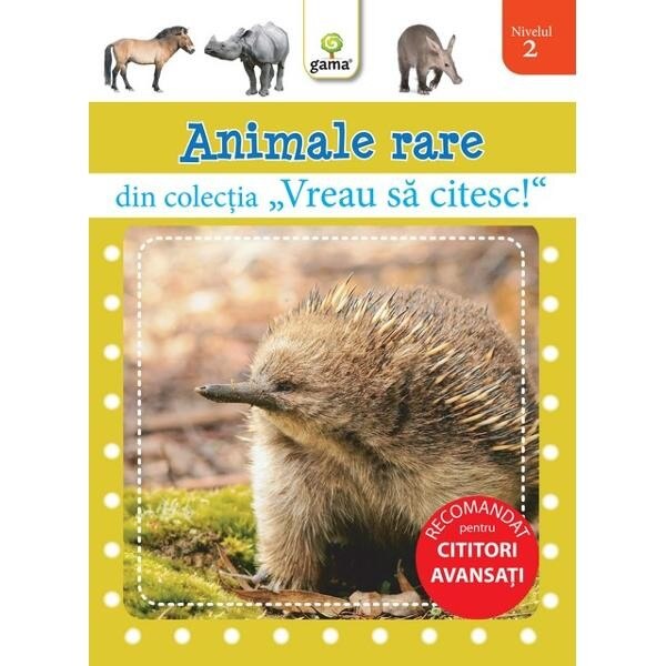 Vreau sa citesc - Animale rare
