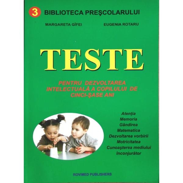 Teste pentru dezvoltarea intelectuala a copilului de 5-6 ani - Margareta Gifei, Eugenia Rotaru