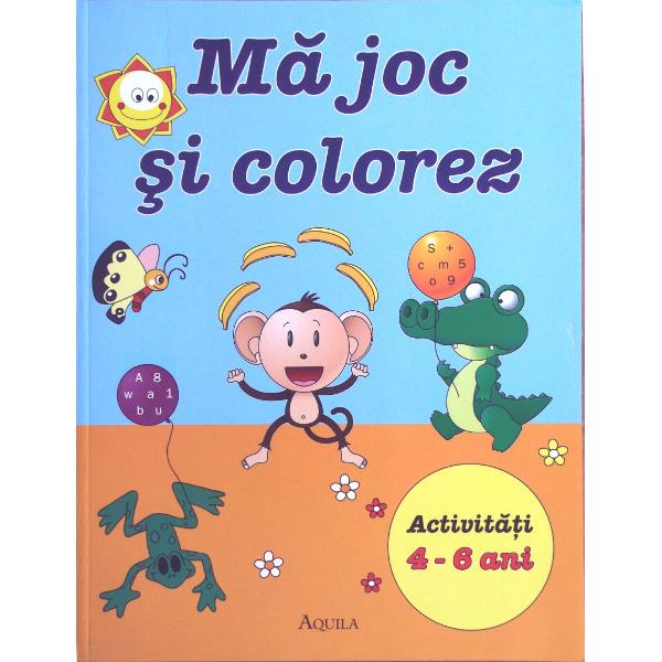 Ma joc si colorez - Activitati 4-6 ani