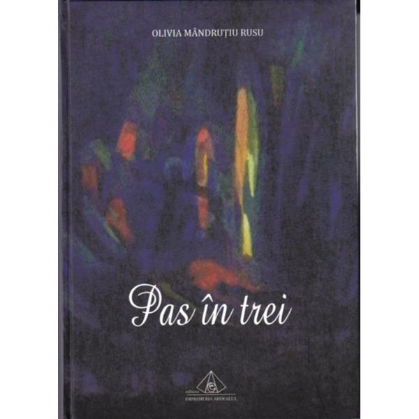 Pas in trei - Olivia Mandrutiu Rusu