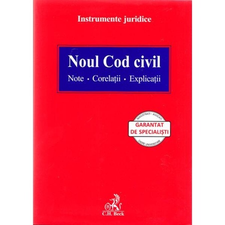 Noul Cod Civil Note Corelatii Explicatii Colectiv De Autori Emag Ro