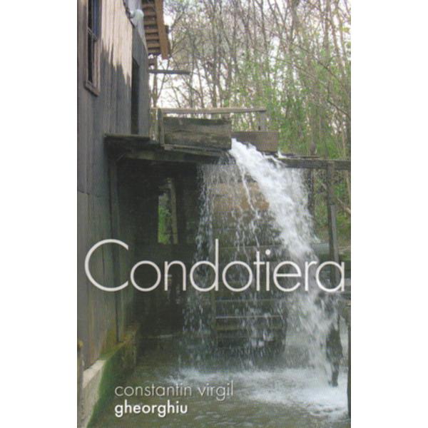Condotiera - C.V. Gheorghiu