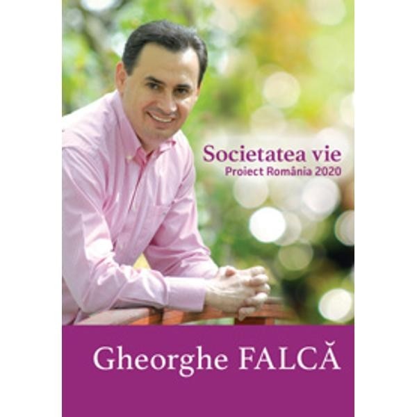 Societatea vie - Gheorghe Falca