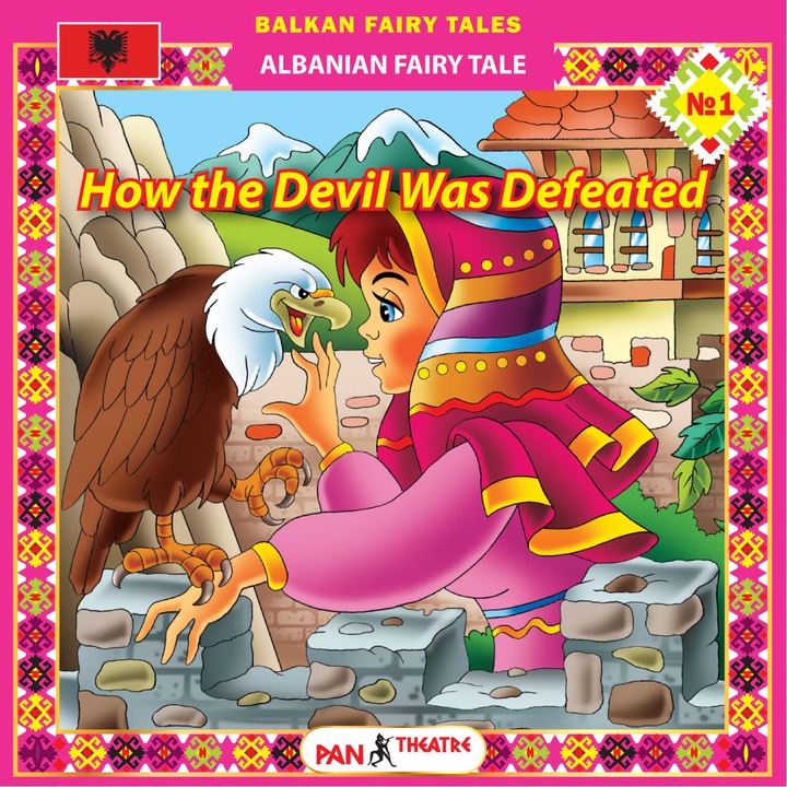 Serii audio de povești pentru copii în limba engleză – Povești balcanice - "Cum a fost învins diavolul" Nr. 1