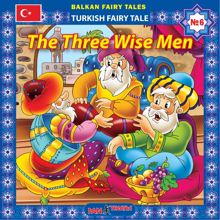 Serii audio de povești pentru copii în limba engleză – Povești balcanice - "Cei trei înțelepți" Nr. 6