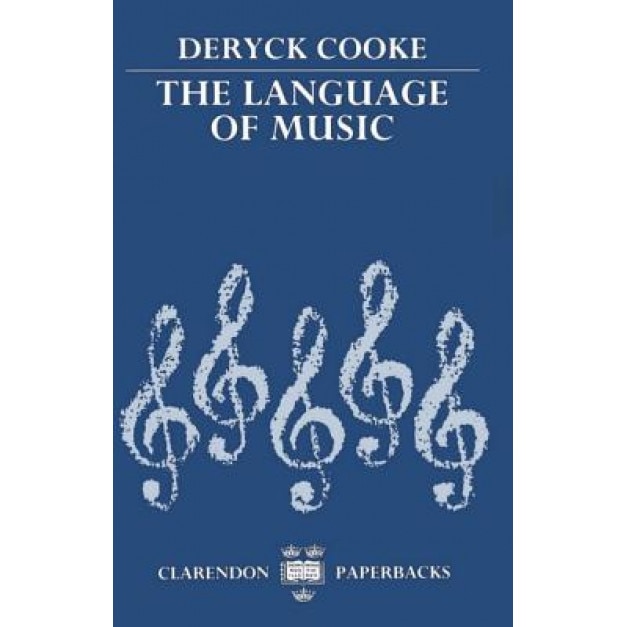 The Language of Music, Deryck Cooke (Author)