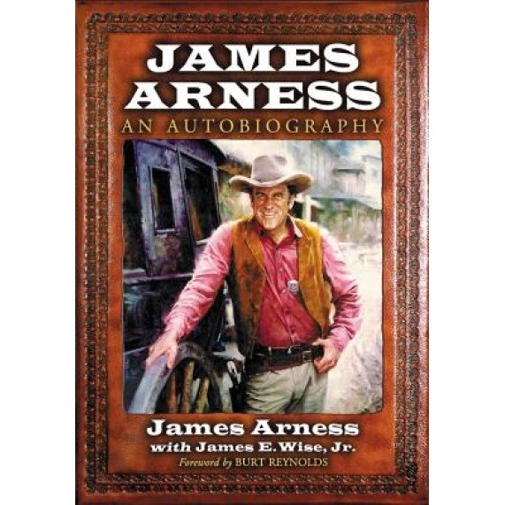 James Arness: An Autobiography, James Arness (Author)