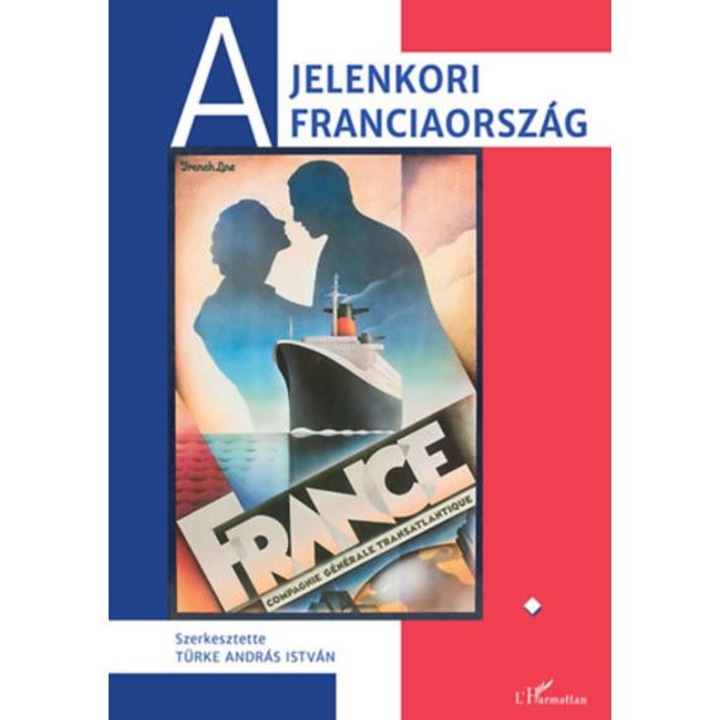 A jelenkori Franciaország I