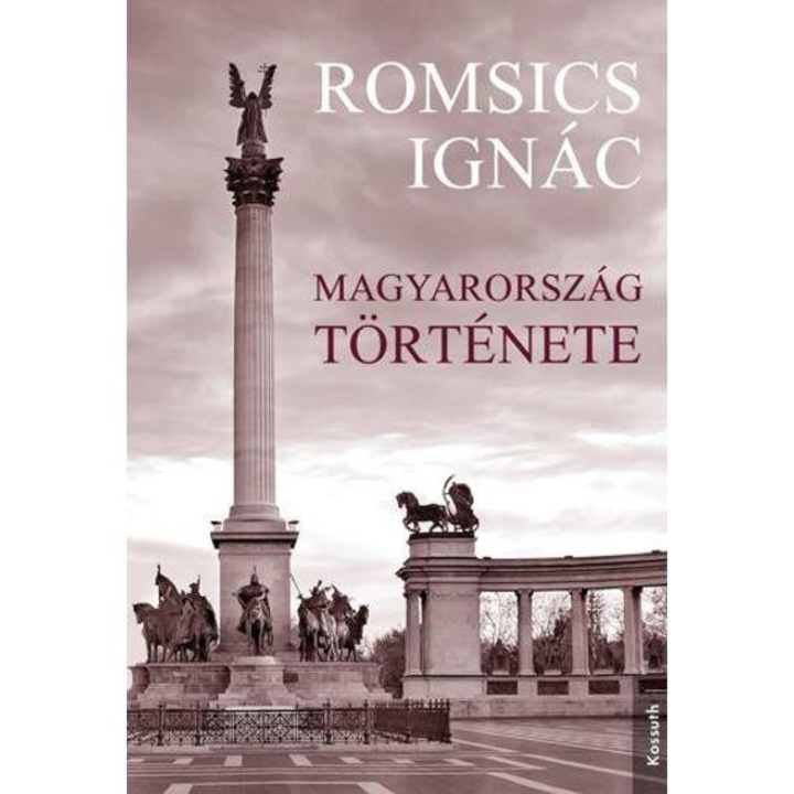 Magyarország története - Romsics Ignác