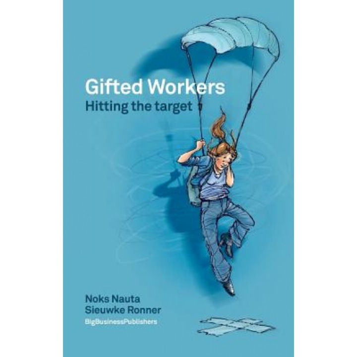 Gifted Workers: Hitting the Target - Noks Nauta (Author)