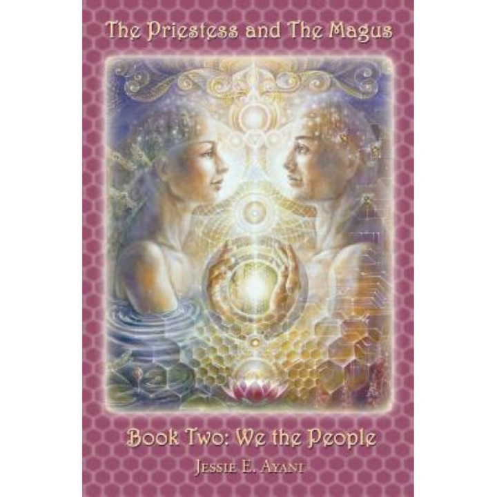 The Priestess and the Magus, Book Two: We the People, Jessie E. Ayani (Author)