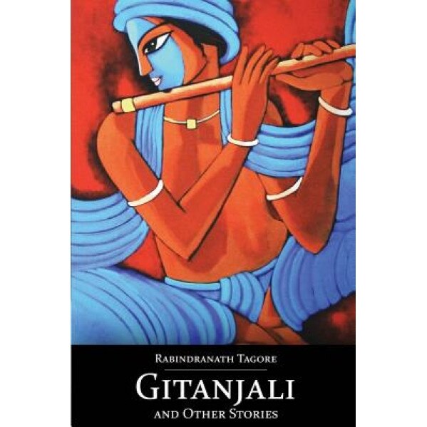 Gitanjali and Other Stories, Rabindranath Tagore (Author)