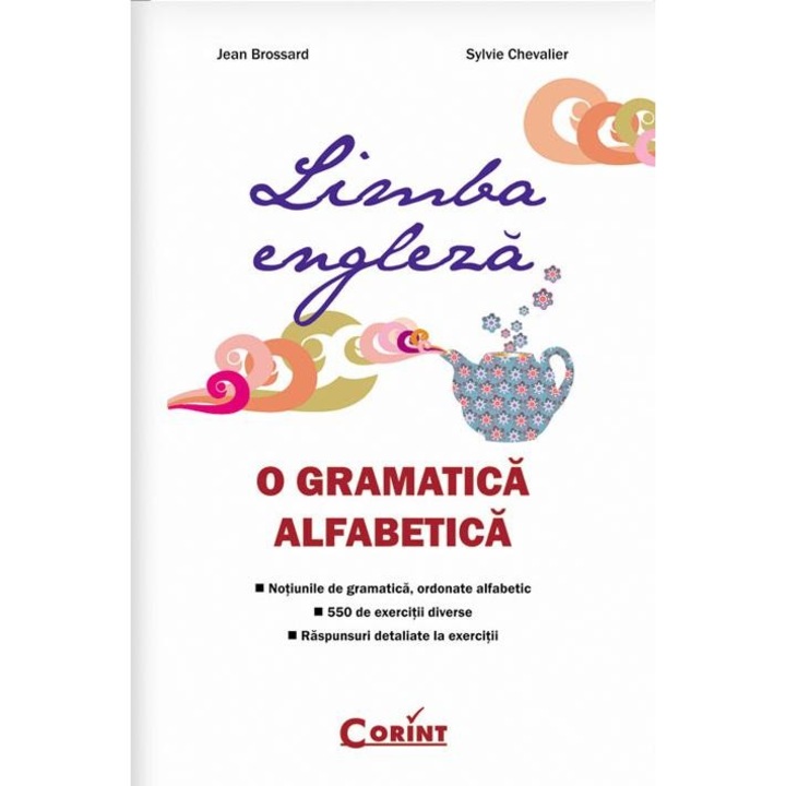 Limba engleza - O gramatica alfabetica-Sylvie Chevalier