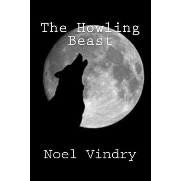 The Howling Beast, Noel Vindry (Author)