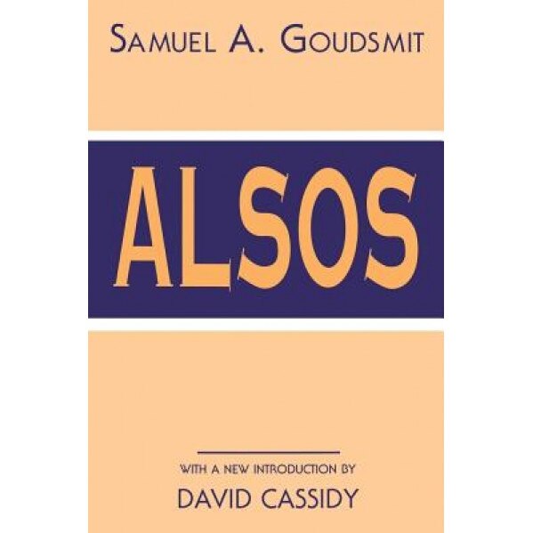 Alsos, Samuel Abraham Goudsmit (Author)