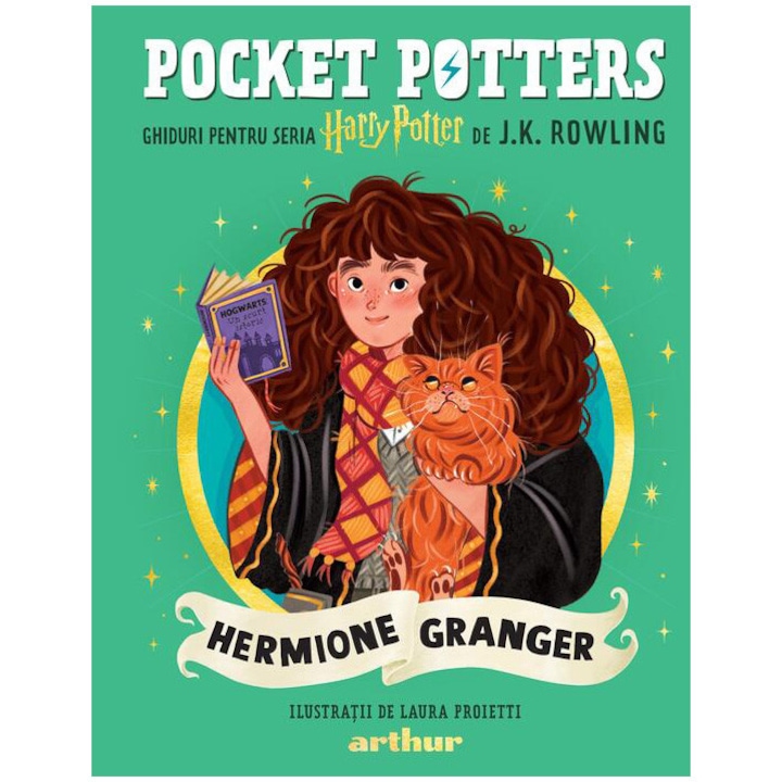 Pocket potters. Ghiduri pentru seria Harry Potter de J.K. Rowlling: Hermione Granger, J.K. Rowling