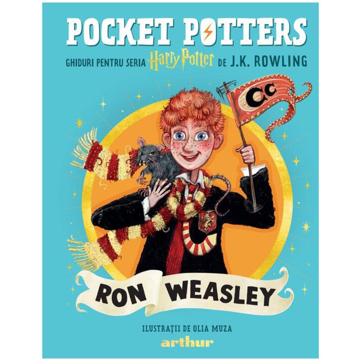 Pocket potters. Ghiduri pentru seria Harry Potter de J.K. Rowlling: Ron Weasley, J.K. Rowling