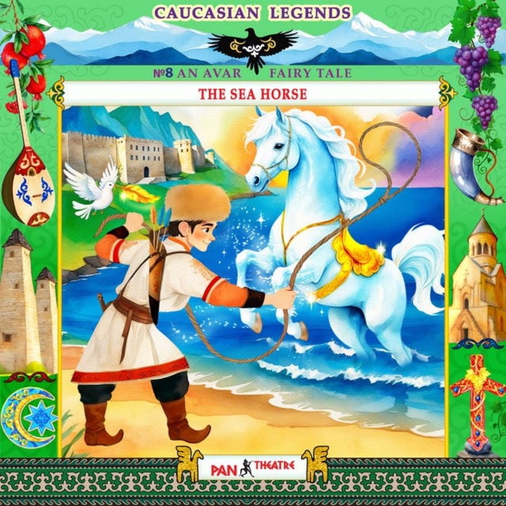Serii audio de povești pentru copii în limba engleză - Legende caucaziene - „Calul de mare” nr. 8
