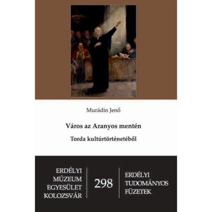 Város az Aranyos mentén - Murádin Jenő